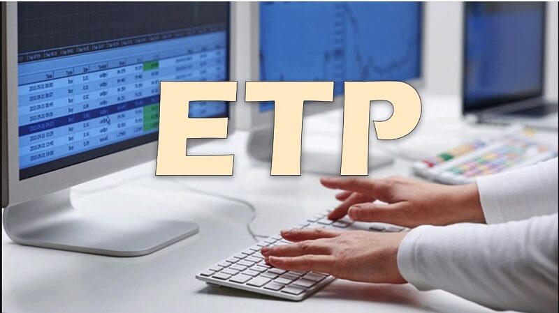 ETP là gì? Các cách tính ETP thông dụng nhất bạn nên biết