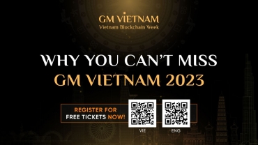 GM Vietnam 2023: Top 10 lý do bạn không thể bỏ lỡ sự kiện blockchain tầm cỡ này!